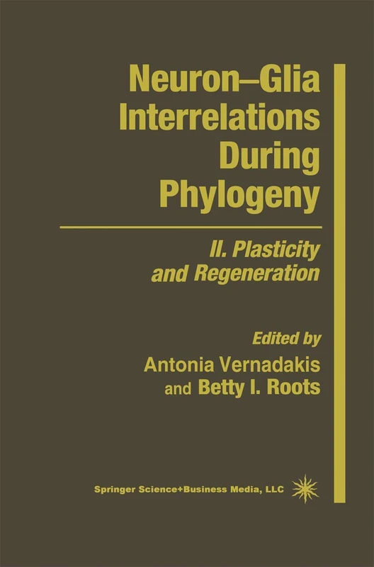 Neuron—Glia Interrelations During Phylogeny: II. Plasticity and Regeneration: 2 (Contemporary Neuroscience)