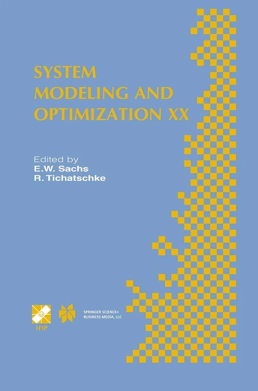 System Modeling and Optimization XX: IFIP TC7 20th Conference on System Modeling and Optimization July 23–27, 2001, Trier, Germany