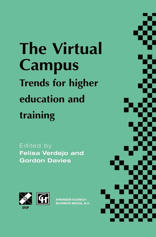 The Virtual Campus: Trends for higher education and training (IFIP Advances in Information and Communication Technology)