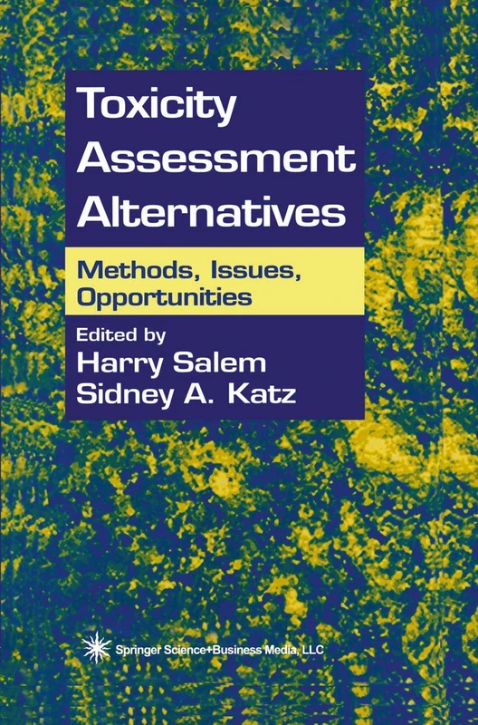 Toxicity Assessment Alternatives: Methods, Issues, Opportunities - Image 1