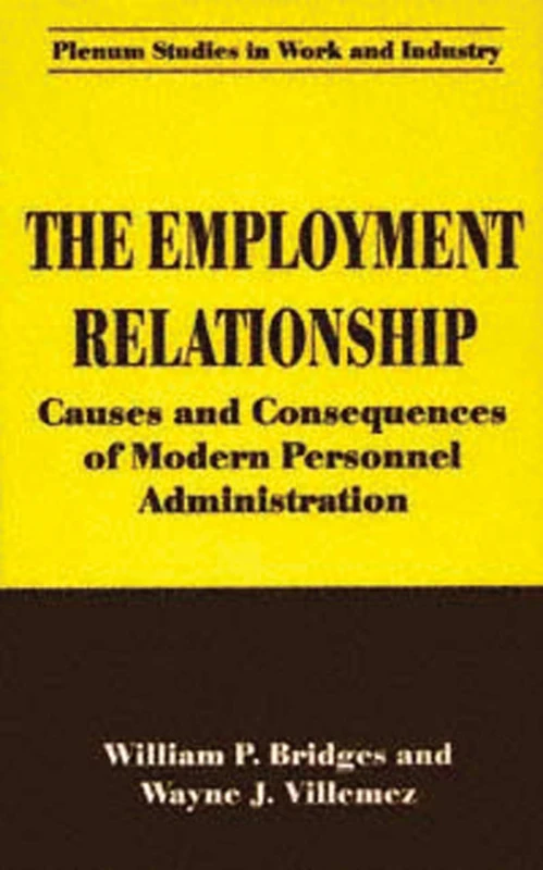 The Employment Relationship: Causes and Consequences of Modern Personnel Administration (Springer Studies in Work and Industry)