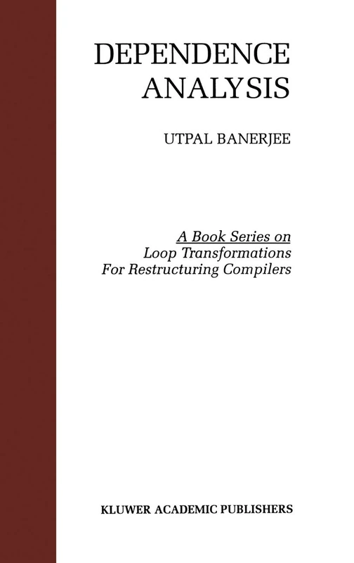 Dependence Analysis: 3 (Loop Transformation for Restructuring Compilers, 3)