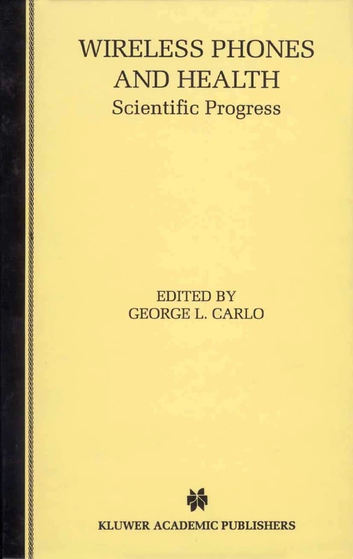 Wireless Phones and Health: Scientific Progress