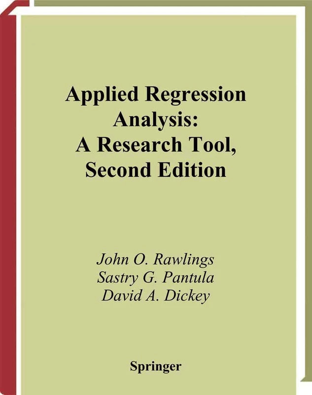 Applied Regression Analysis: A Research Tool (Springer Texts in Statistics)