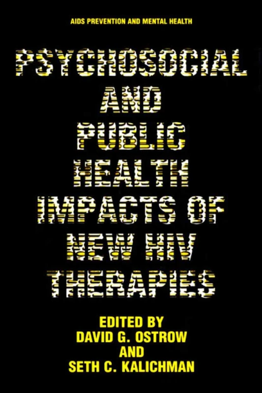Psychosocial and Public Health Impacts of New HIV Therapies (Aids Prevention and Mental Health)