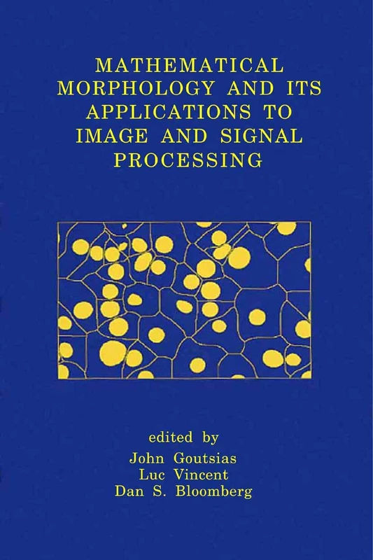 Springer Mathematical Morphology Image and Signal Processing Book