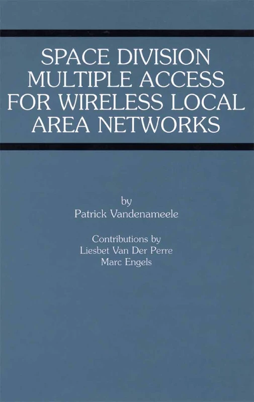 Space Division Multiple Access for Wireless Local Area Networks: 631 (The Springer International Series in Engineering and Computer Science, 631)