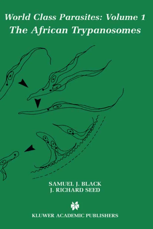 Springer - The African Trypanosomes: 1 (World Class Parasites)