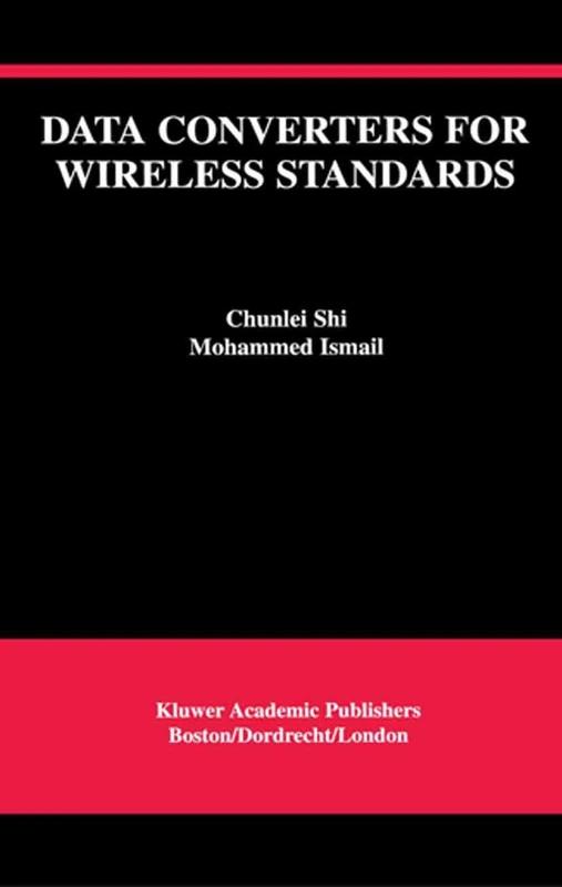 Data Converters for Wireless Standards: 658 (The Springer International Series in Engineering and Computer Science, 658)