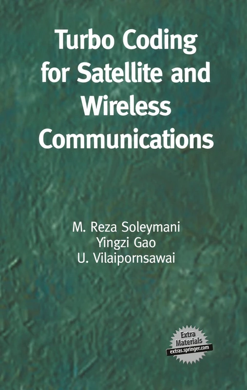 Turbo Coding for Satellite and Wireless Communications: 702 (The Springer International Series in Engineering and Computer Science, 702)