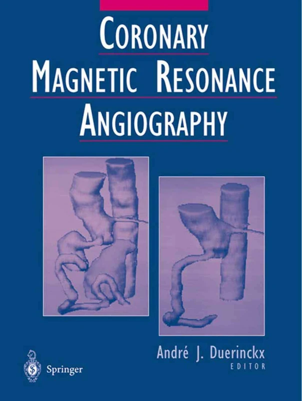 Springer Coronary Magnetic Resonance Angiography Textbook