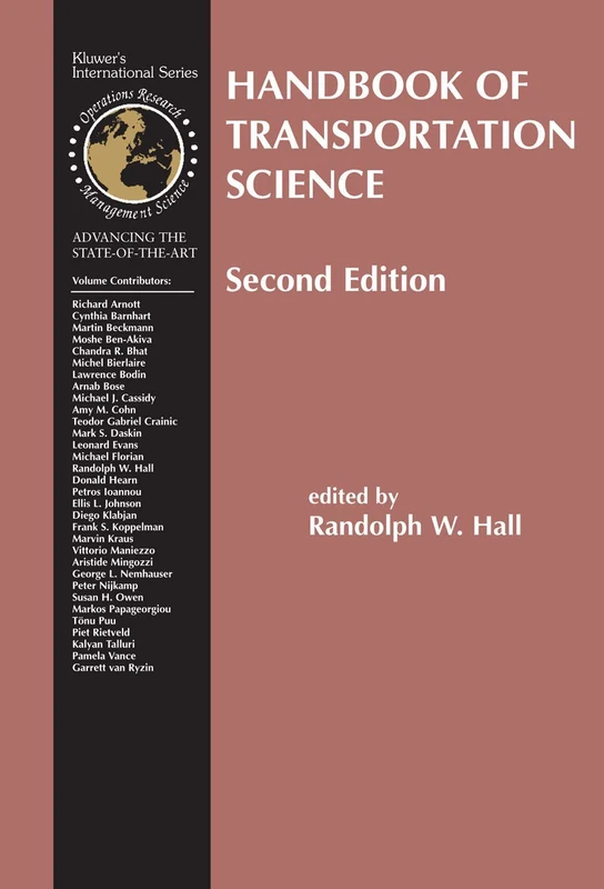 Handbook of Transportation Science: 56 (International Series in Operations Research & Management Science, 56)