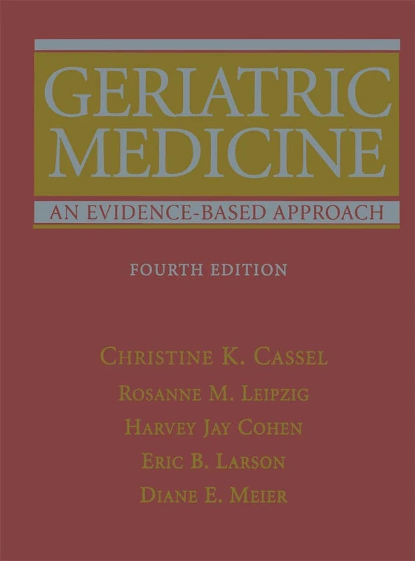 Geriatric Medicine: An Evidence-Based Approach