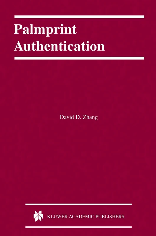 Palmprint Authentication: 3 (International Series on Biometrics, 3)