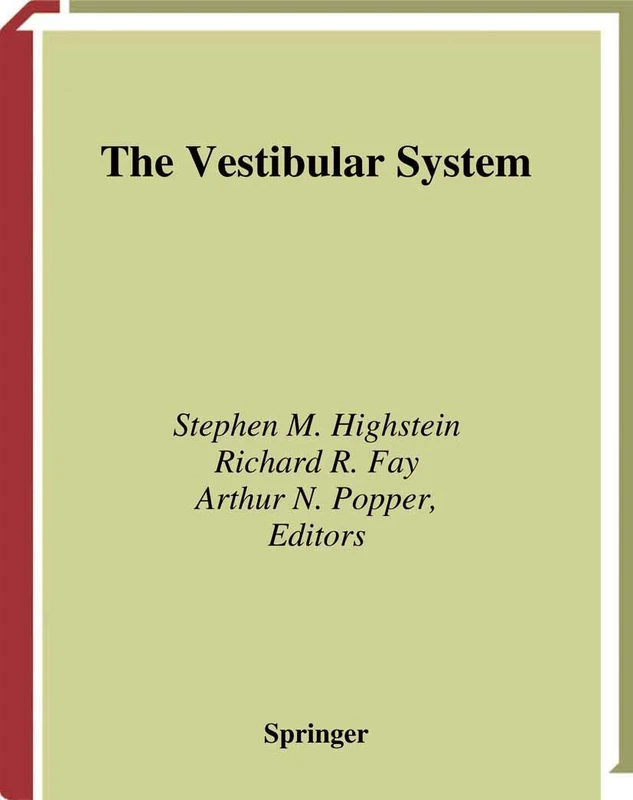 The Vestibular System: 19 (Springer Handbook of Auditory Research, 19)
