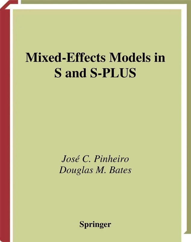 Mixed-Effects Models in S and S-PLUS (Statistics and Computing)