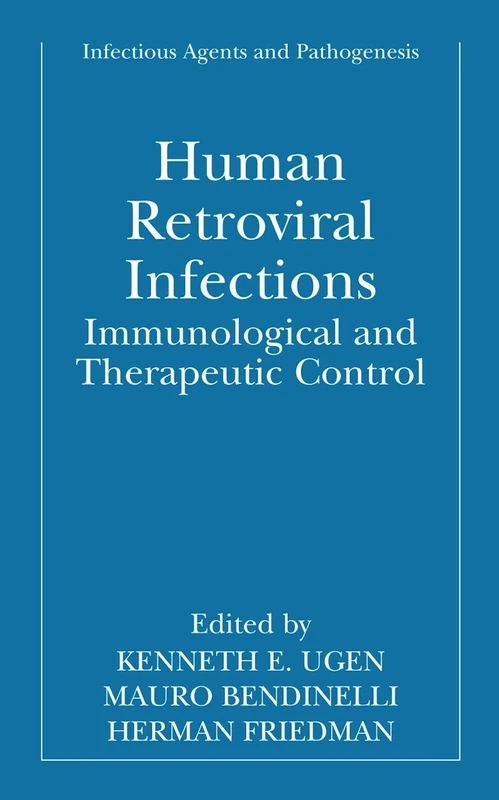 Human Retroviral Infections: Immunological and Therapeutic Control (Infectious Agents and Pathogenesis)