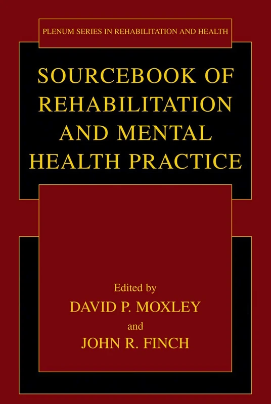 Sourcebook of Rehabilitation and Mental Health Practice (Springer Series in Rehabilitation and Health)