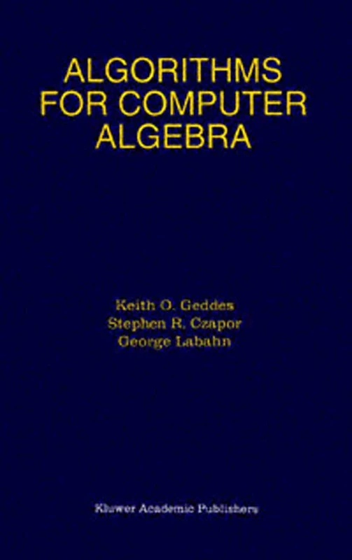 Springer - Algorithms for Computer Algebra Textbook