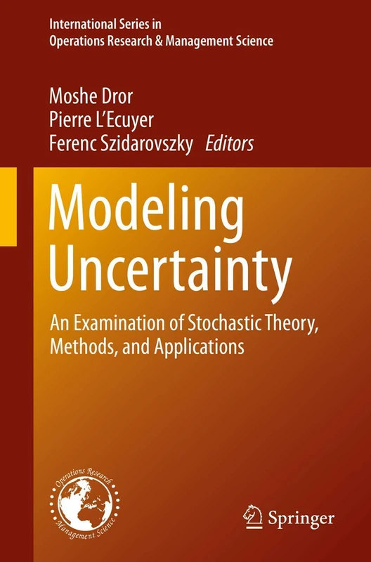 Springer Modeling Uncertainty - Stochastic Theory and Methods