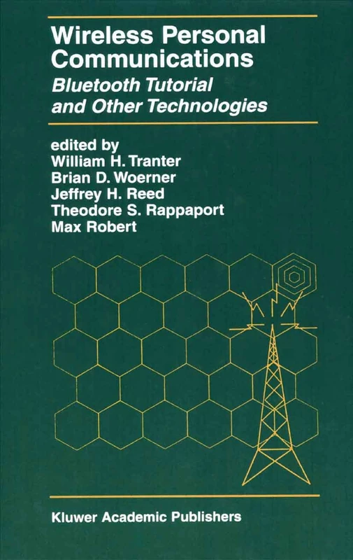 Wireless Personal Communications: Bluetooth and Other Technologies: 592 (The Springer International Series in Engineering and Computer Science, 592)