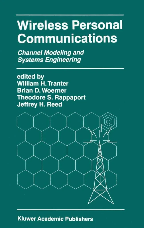 Wireless Personal Communications: Channel Modeling and Systems Engineering: 536 (The Springer International Series in Engineering and Computer Science, 536)