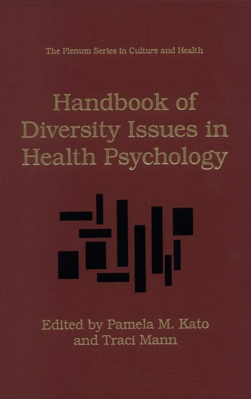 Handbook of Diversity Issues in Health Psychology (The Plenum Series in Culture and Health)