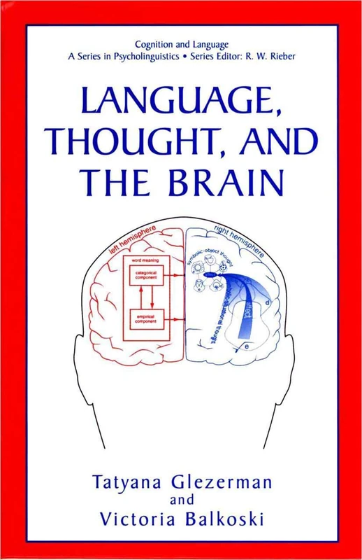 Language, Thought, and the Brain: A Series In Psycholinguistics) (Cognition and Language: A Series in Psycholinguistics)