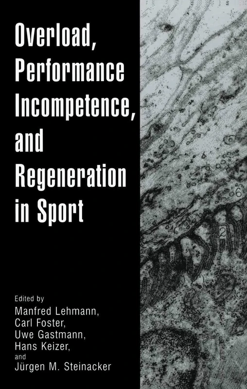 Overload, Performance Incompetence, and Regeneration in Sport