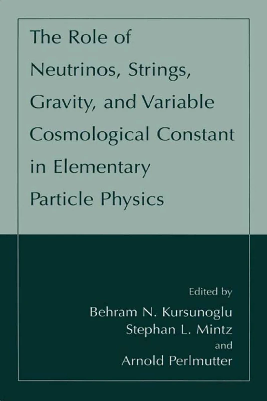 The Role of Neutrinos, Strings, Gravity, and Variable Cosmological Constant in Elementary Particle Physics