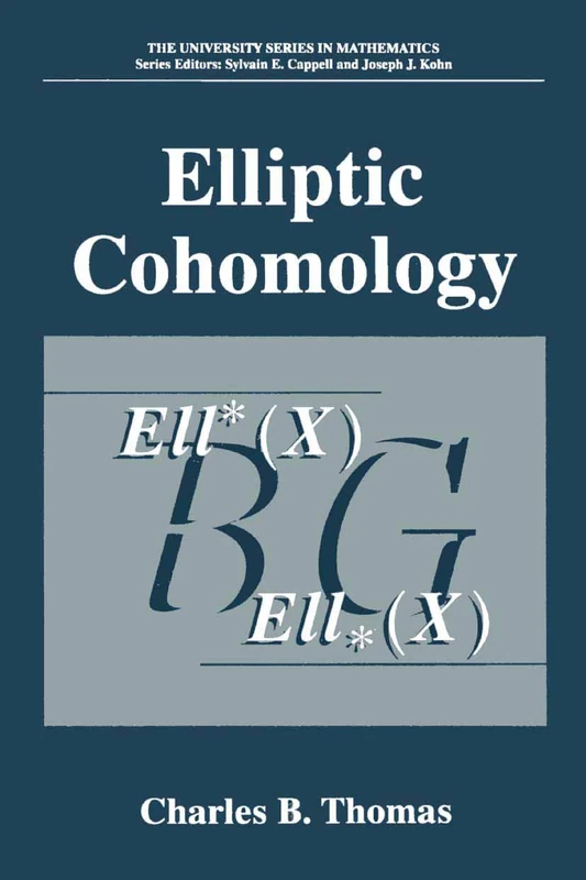 Elliptic Cohomology (University Series in Mathematics)
