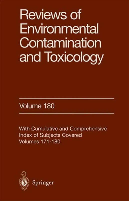 Reviews of Environmental Contamination and Toxicology: Continuation of Residue Reviews: 180