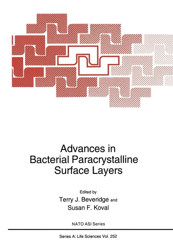 Advances in Bacterial Paracrystalline Surface Layers: 252 (NATO Science Series A:, 252)