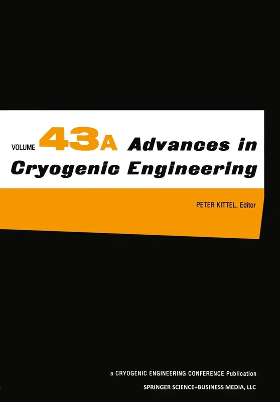 Advances in Cryogenic Engineering: 43