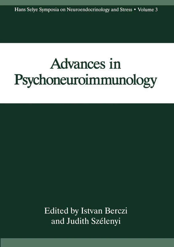 Advances in Psychoneuroimmunology: 3 (Hans Selye Symposia on Neuroendocrinology and Stress, 3) - Image 1