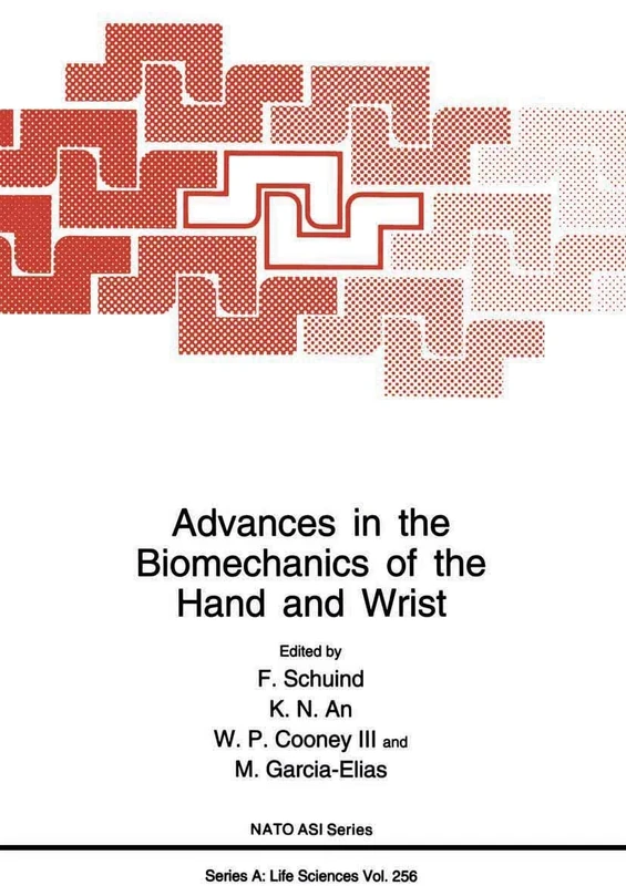 Advances in the Biomechanics of the Hand and Wrist: 256 (NATO Science Series A:, 256)