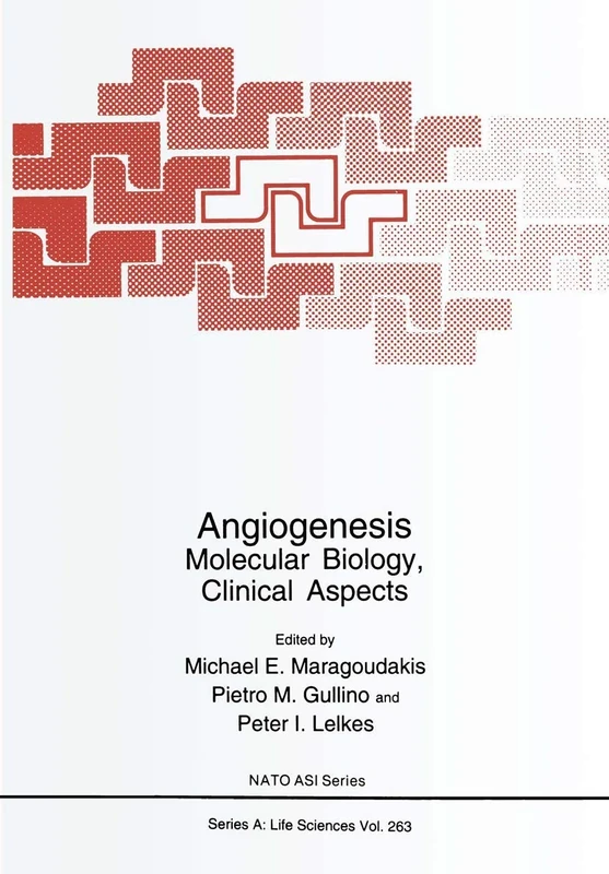 Angiogenesis: Molecular Biology, Clinical Aspects: 263 (NATO Science Series A:, 263)