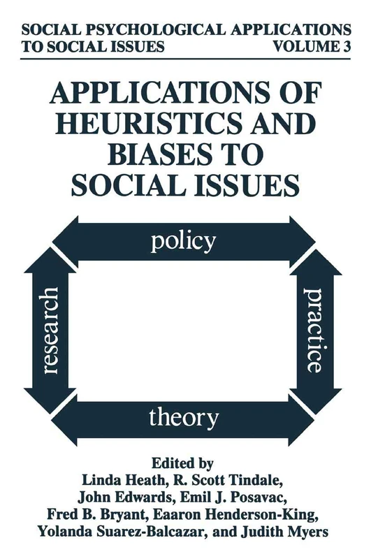 Applications of Heuristics and Biases to Social Issues: 3 (Social Psychological Applications To Social Issues, 3)