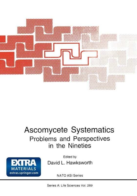 Ascomycete Systematics: Problems and Perspectives in the Nineties: 269 (NATO Science Series A:, 269)