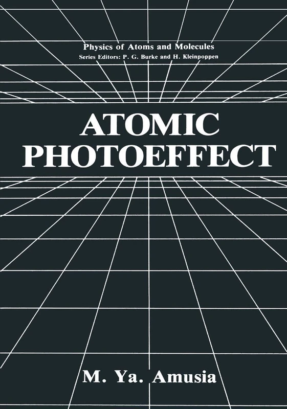 Atomic Photoeffect (Physics of Atoms and Molecules)