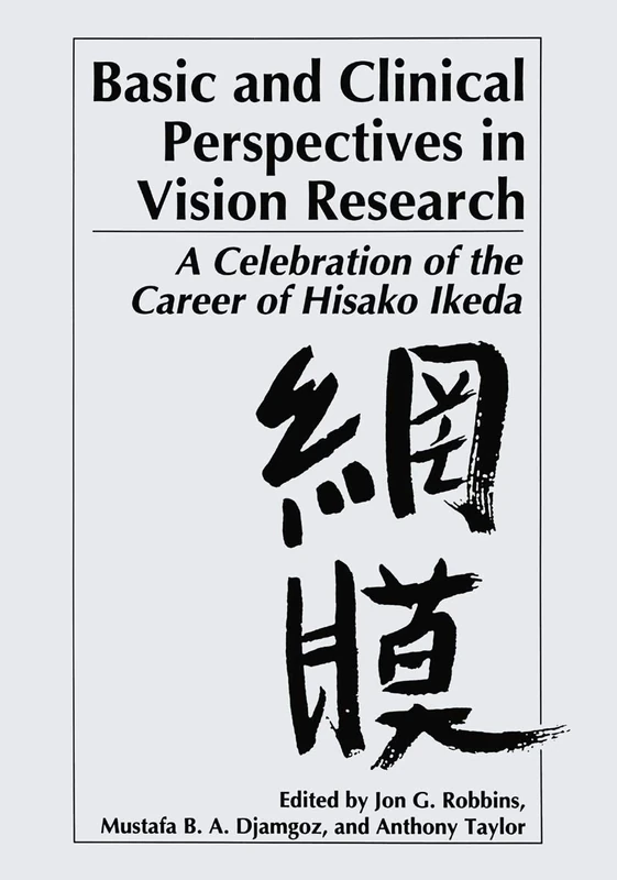Basic and Clinical Perspectives in Vision Research: A Celebration of the Career of Hisako Ikeda