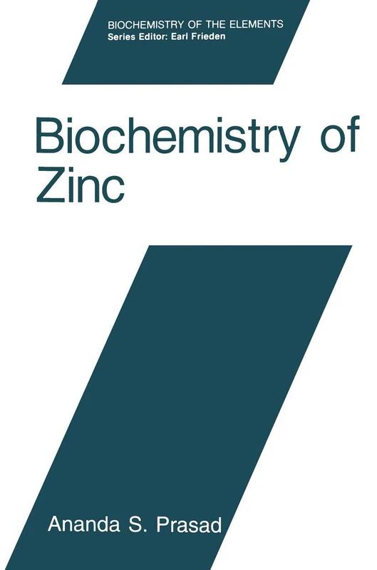 Springer Biochemistry of Zinc: 11 (Biochemistry of the Elements)