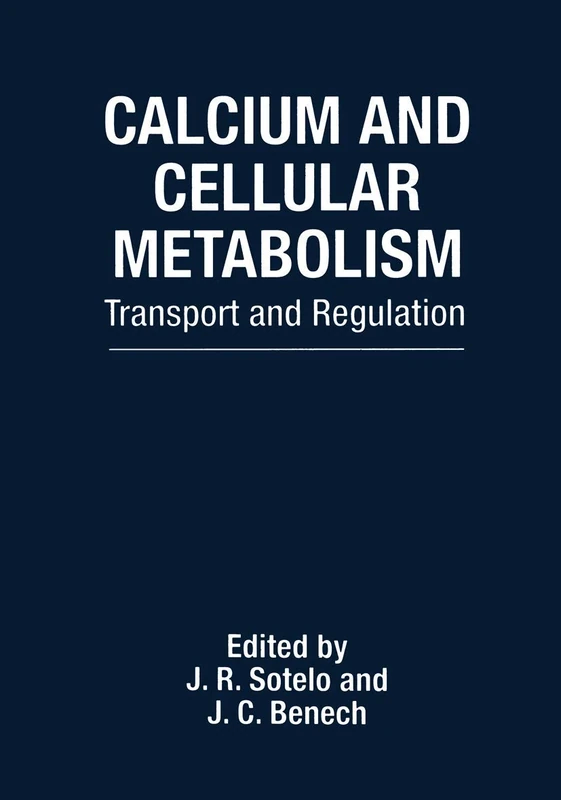 Calcium and Cellular Metabolism: Transport and Regulation