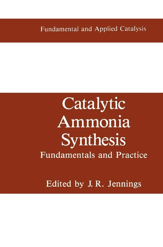 Springer Catalytic Ammonia Synthesis - Fundamentals and Practice