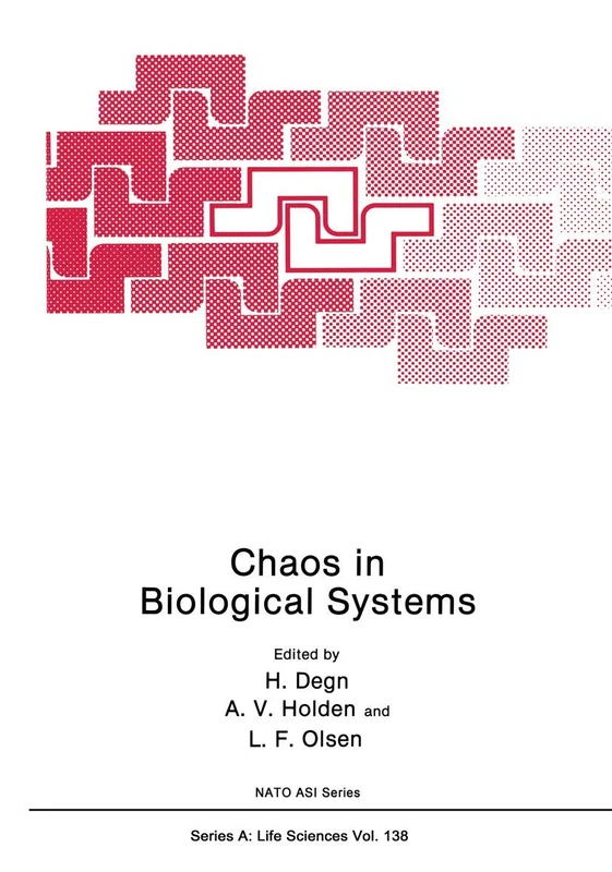 Chaos in Biological Systems: 138 (NATO Science Series A:, 138)