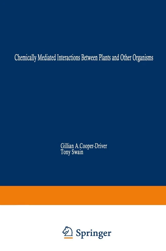Chemically Mediated Interactions between Plants and Other Organisms: 19 (Recent Advances in Phytochemistry, 19)