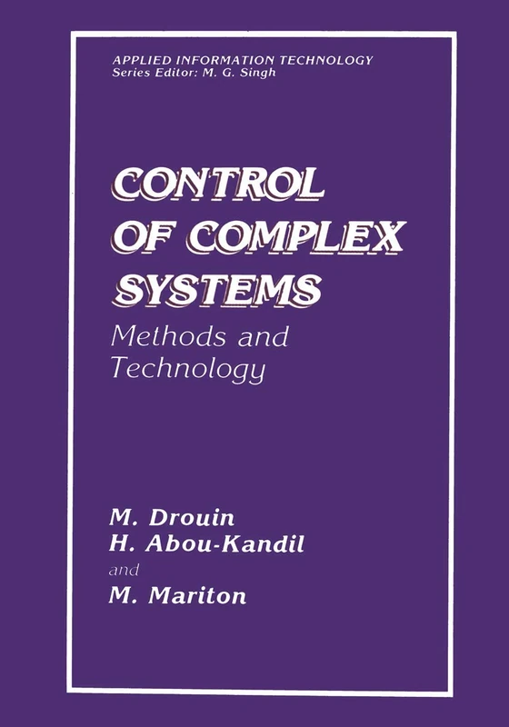 Control of Complex Systems: Methods and Technology (Applied Information Technology)