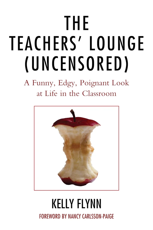 The Teachers' Lounge (Uncensored): A Funny, Edgy, Poignant Look at Life in the Classroom - Image 1