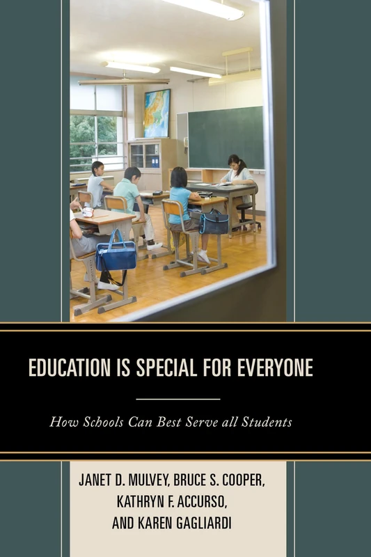 Education is Special for Everyone: How Schools Can Best Serve All Students