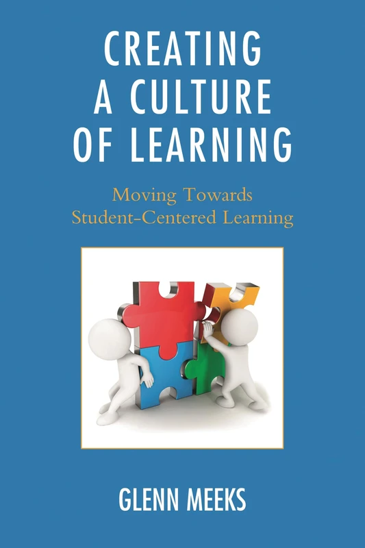 Creating a Culture of Learning: Moving Towards Student-Centered Learning - Image 1